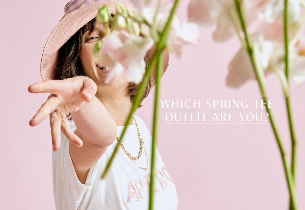 Which Spring Tee Outfit Are You? - Apero Label